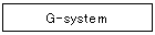 G-system