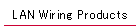 LAN Wiring Products