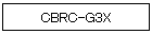 CBRC-G3X